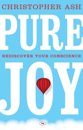 Pure Joy: Rediscover Your Conscience