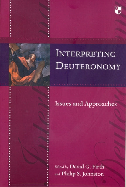 Interpreting Deuteronomy: Issues And Approaches