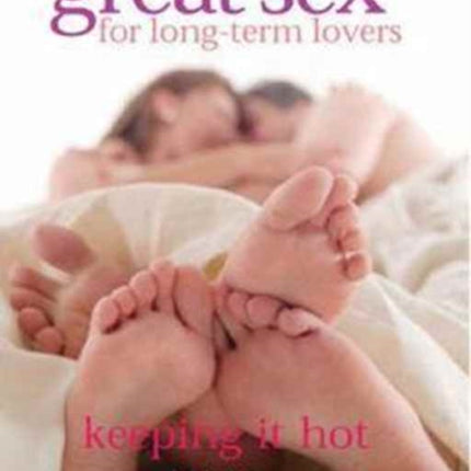 Great Sex for Long-term Lovers