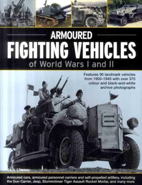 Armoured Fighting Vehicles of World Wars 1 and 2