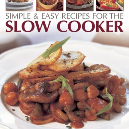 Simple & Easy Recipes for the Slow Cooker