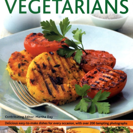 180 Best-ever Recipes for Vegetarians