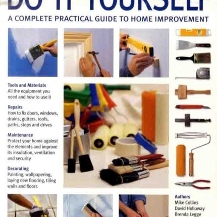 Do-it-Yourself: A Complete Beginner's Home Improvement Manual