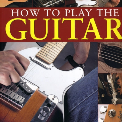 How to Play the Guitar