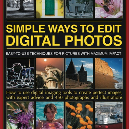 Simple Ways to Edit Your Digital Photos