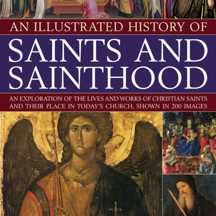 Illustrated History of Saints & Sainthood