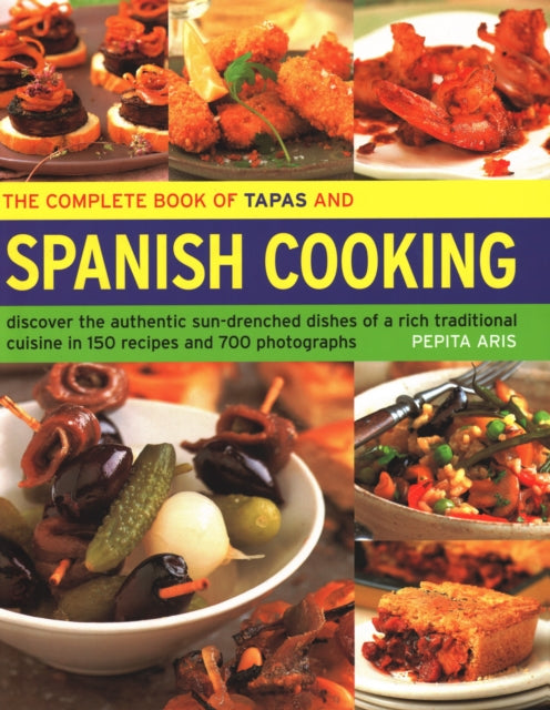 The Complete Book of Tapas and Spanish Cooking: