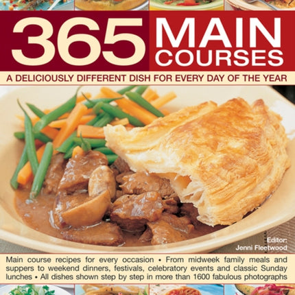 365 Main Courses: A Deliciously Different Dish