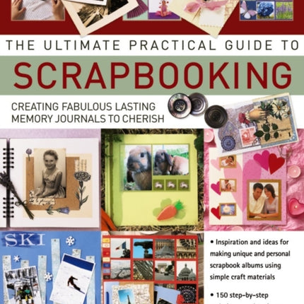 Ultimate Practical Guide to Scrapbooking,The