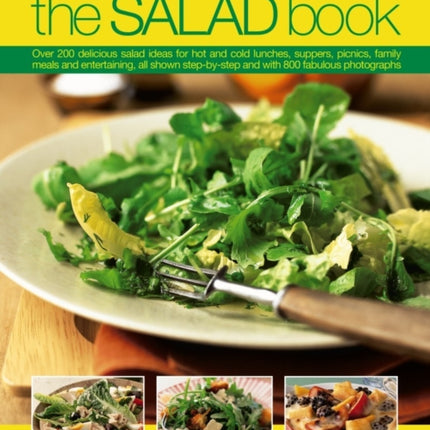The Salad Book: Over 200 Delicious Salad Ideas