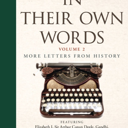 In Their Own Words 2: More letters from history