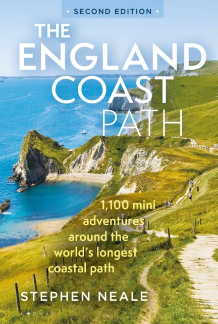 The England Coast Path 2nd edition: 1,100 Mini Adventures Around the World's Longest Coastal Path