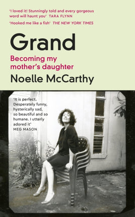 Grand: Becoming My Mother’s Daughter