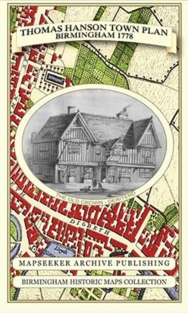 Thomas Hanson Town Plan of Birmingham 1778