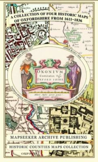 A Oxfordshire 1611 – 1836 – Fold Up Map that features a collection of Four Historic Maps, John Speed’s County Map 1611, Johan Blaeu’s County Map of 1648, Thomas Moules County Map of 1836 and a Plan of Oxford 1836 by Thomas Moule. The maps a