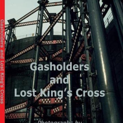 Gasholders and Lost Kings Cross