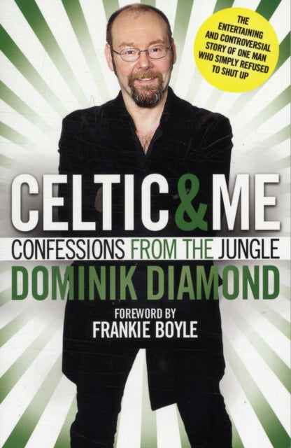 Celtic & Me: Confessions from the Jungle