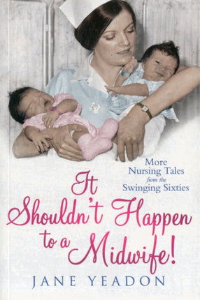 It Shouldn't Happen to a Midwife!