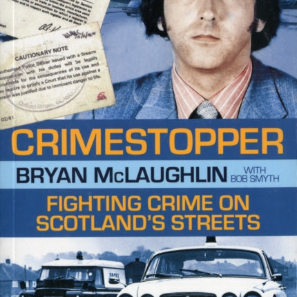 Crimestopper: Fighting Crime on Scotland's Streets