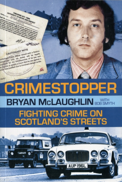 Crimestopper: Fighting Crime on Scotland's Streets