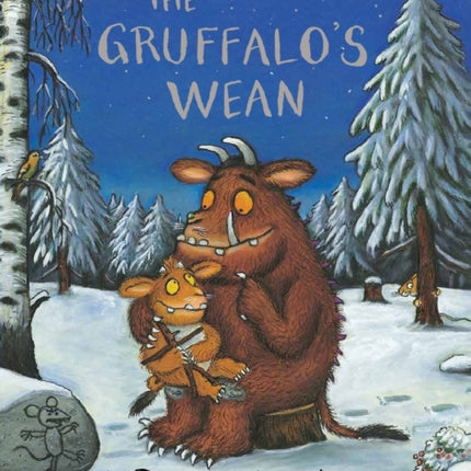 The Gruffalo's Wean: The Gruffalo's Child in Scots