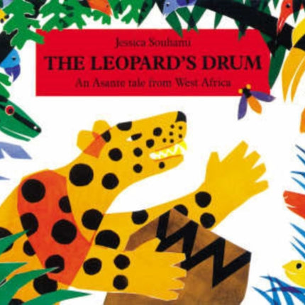 The Leopard's Drum: An Asante Tale from West Africa