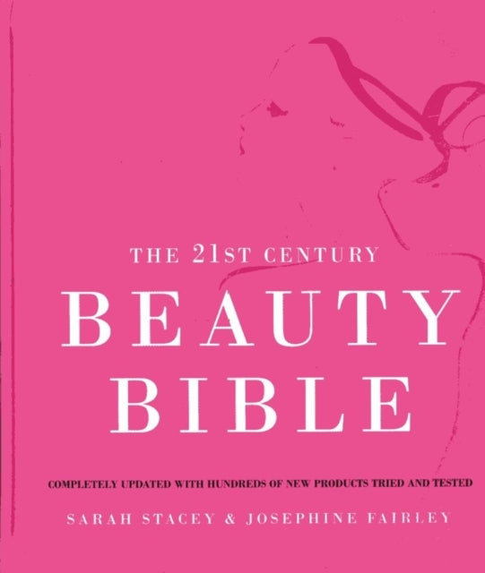 The 21st Century Beauty Bible: 2004