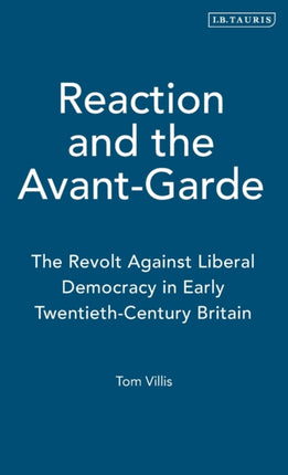 Reaction and the Avant-Garde: The Revolt Against