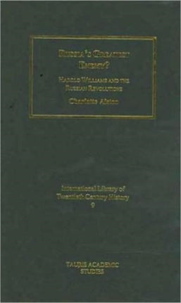 Russia's Greatest Enemy?: Harold Williams and the Russian Revolutions