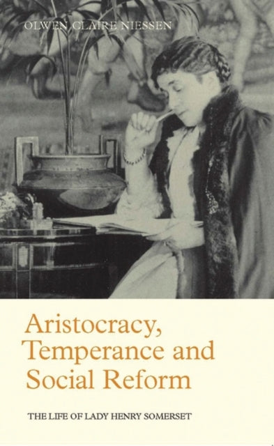 Aristocracy, Temperance and Social Reform: The