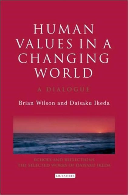 Human Values in a Changing World: A Dialogue