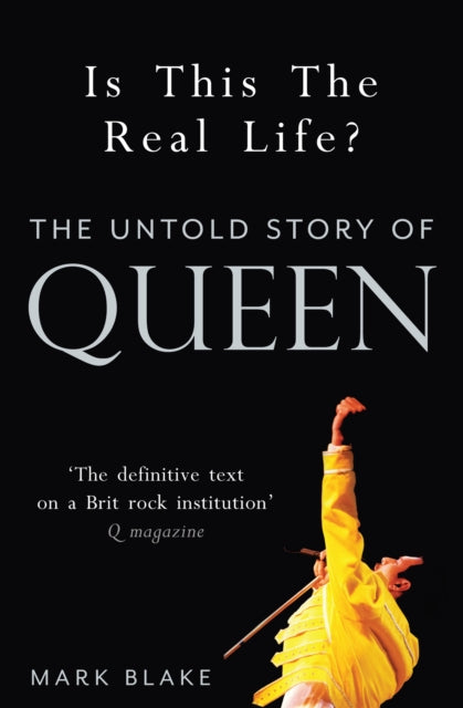 Is This the Real Life?: The Untold Story of Queen