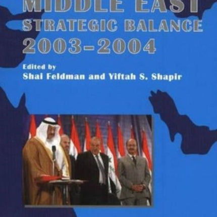 Middle East Strategic Balance, 2003-2004
