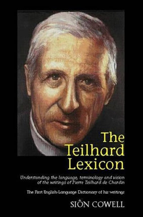 Teilhard Lexicon: Understanding the Language,