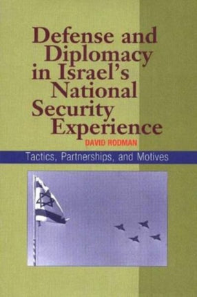 Defense and Diplomacy In Israel's National