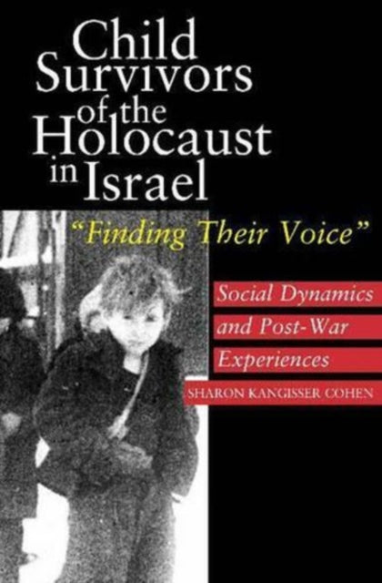 Child Survivors of the Holocaust in Israel: