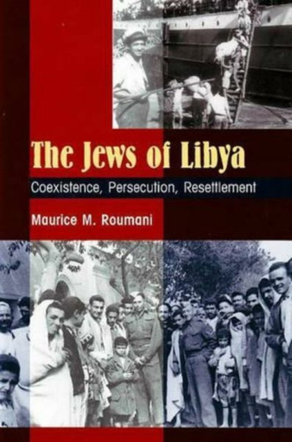 The Jews of Libya: Coexistence, Persecution,