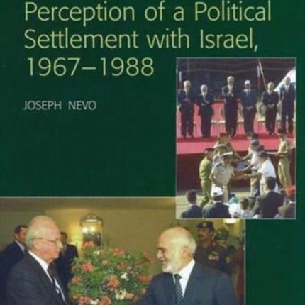 King Hussein and the Evolution of Jordan's