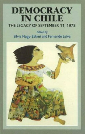 Democracy in Chile: The Legacy of September 11,