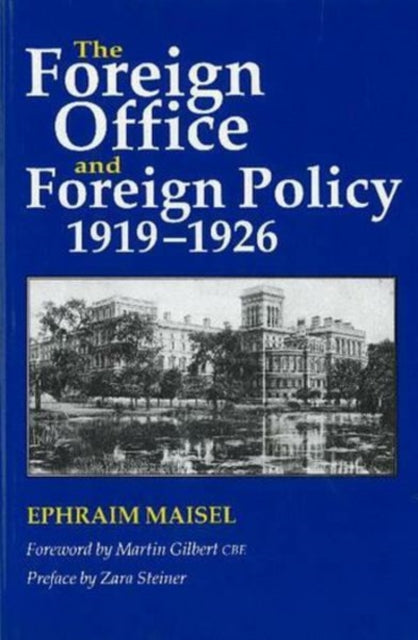 The Foreign Office and Foreign Policy, 1919-1926