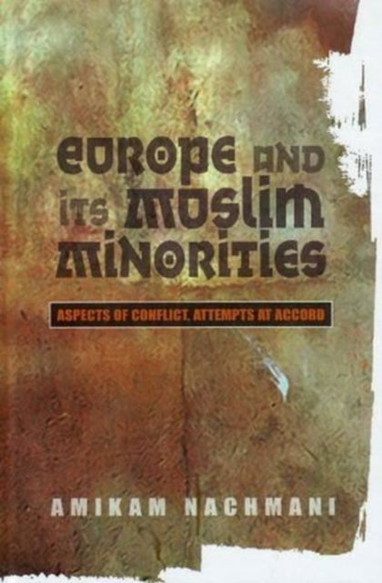 Europe and Its Muslim Minorities: Aspects of