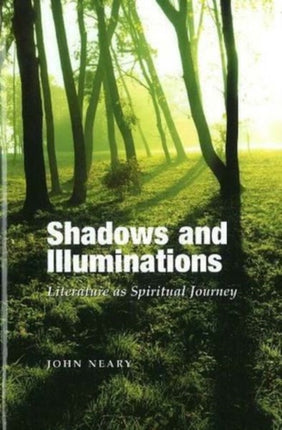 Shadows and Illuminations: Literature as