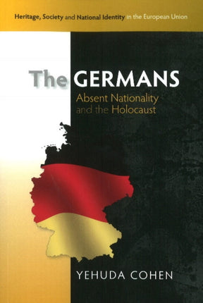 The Germans: Absent Nationality and the Holocaust