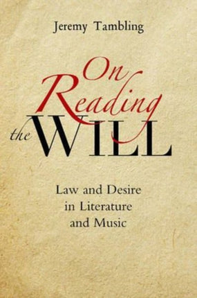 On Reading the Will: Law and Desire in Literature