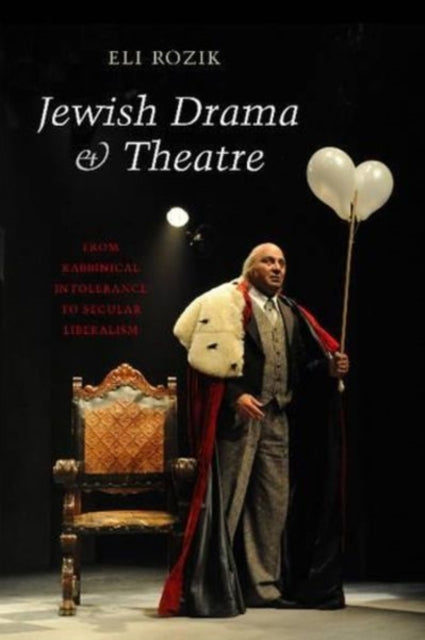 Jewish Drama & Theatre: From Rabbinical