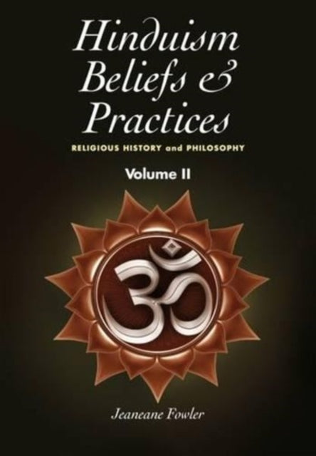 Hinduism Beliefs and Practices: Volume II --