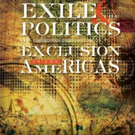 Exile and the Politics of Exclusion in the
