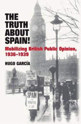 The Truth About Spain!: Mobilizing British Public