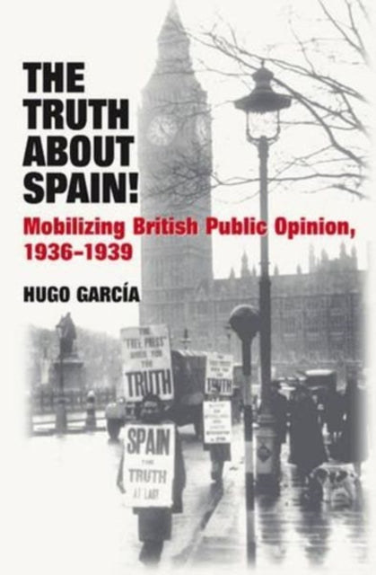 The Truth About Spain!: Mobilizing British Public