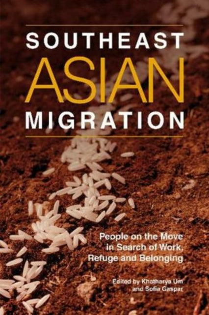 Southeast Asian Migration: People on the Move in